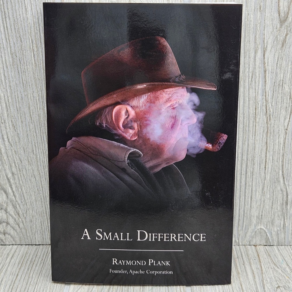 Signed A Small Difference Raymond Plank Apache Corp Founder First Edition 2012